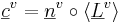 \underline{c}^v = \underline{n}^v \circ\langle\underline{L}^v\rangle
