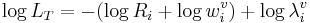 \, \log{L_T}= -(\log{R_i} +\log{w_i^v}) +\log{\lambda_i^v} \!